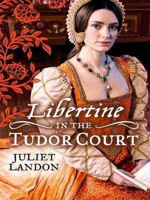 cover image of LIBERTINE in the Tudor Court